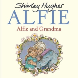 Book cover of Alfie and Grandma by Shirley Hughes
