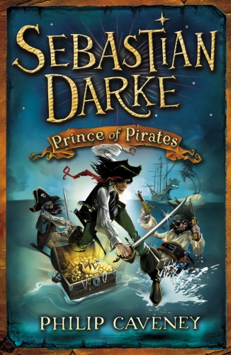 Book cover of Sebastian Darke: Prince of Pirates by Philip Caveney
