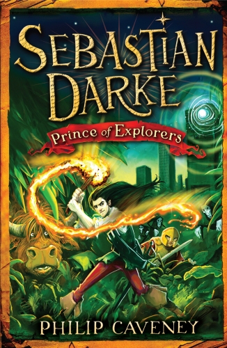 Book cover of Sebastian Darke: Prince of Explorers by Philip Caveney