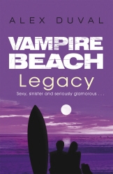 Book cover of Vampire Beach: Legacy by Alex Duval