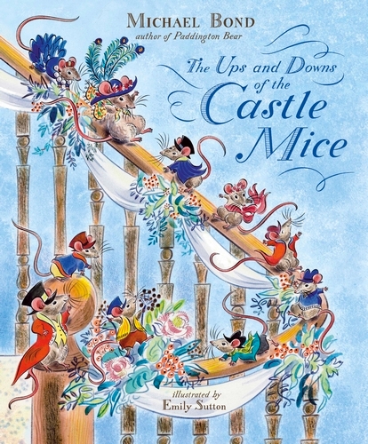 Book cover of The Ups and Downs of the Castle Mice by Michael Bond