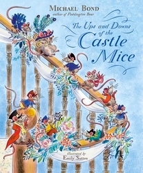 Book cover of The Ups and Downs of the Castle Mice by Michael Bond