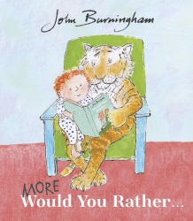 Book cover of More Would You Rather by John Burningham