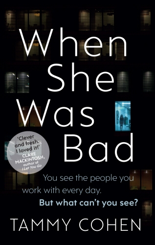 Book cover of When She Was Bad by Tammy Cohen