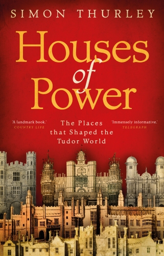 Book cover of Houses of Power by Simon Thurley