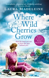 Book cover of Where The Wild Cherries Grow by Laura Madeleine