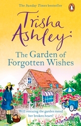 Book cover of The Garden of Forgotten Wishes by Trisha Ashley