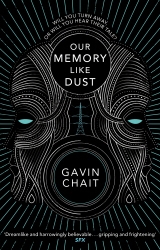 Book cover of Our Memory Like Dust by Gavin Chait