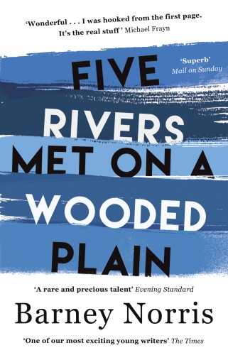 Book cover of Five Rivers Met on a Wooded Plain by Barney Norris