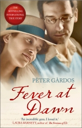 Book cover of Fever at Dawn by Peter Gardos