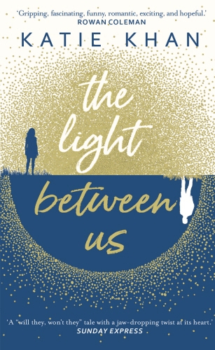 Book cover of The Light Between Us by Katie Khan