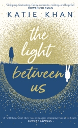Book cover of The Light Between Us by Katie Khan