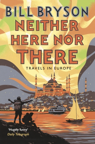 Book cover of Neither Here, Nor There by Bill Bryson