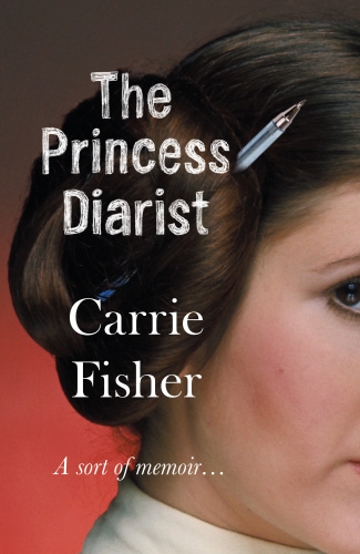 Book cover of The Princess Diarist by Carrie Fisher
