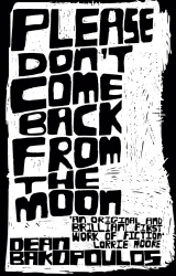 Book cover of Please Don't Come Back from the Moon by Dean Bakopoulos