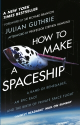 Book cover of How to Make a Spaceship by Julian Guthrie