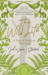 Book cover of The Wild Life by John Lewis-Stempel