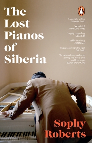 Book cover of The Lost Pianos of Siberia by Sophy Roberts