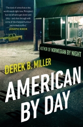 Book cover of American By Day by Derek B. Miller