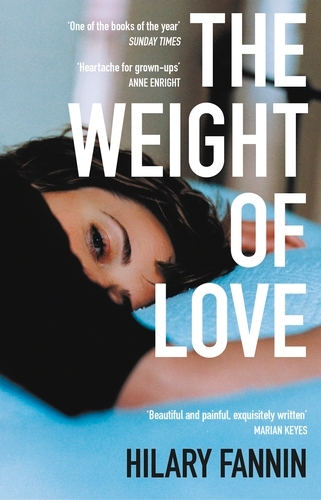 Book cover of The Weight of Love by Hilary Fannin