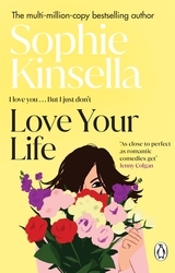Book cover of Love Your Life by Sophie Kinsella