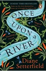 Book cover of Once Upon a River by Diane Setterfield