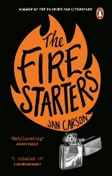 Book cover of The Fire Starters by Jan Carson