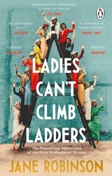 Book cover of Ladies Can’t Climb Ladders by Jane Robinson