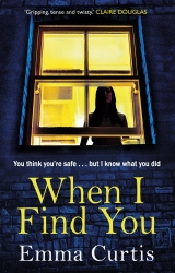 Book cover of When I Find You by Emma Curtis