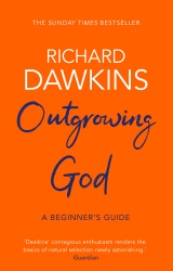 Book cover of Outgrowing God by Richard Dawkins