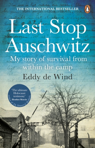Book cover of Last Stop Auschwitz by Eddy de Wind