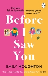 Book cover of Before I Saw You by Emily Houghton