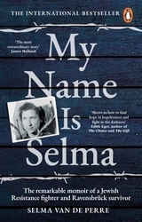 Book cover of My Name Is Selma by Selma van de Perre