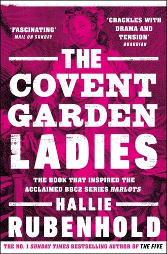 Book cover of The Covent Garden Ladies by Hallie Rubenhold
