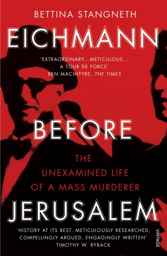 Book cover of Eichmann before Jerusalem by Bettina Stangneth