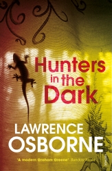 Book cover of Hunters in the Dark by Lawrence Osborne