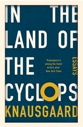 Book cover of In the Land of the Cyclops by Karl Ove Knausgaard