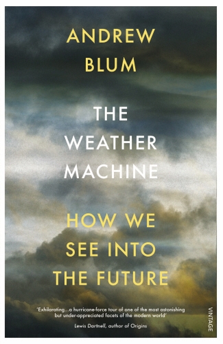 Book cover of The Weather Machine by Andrew Blum