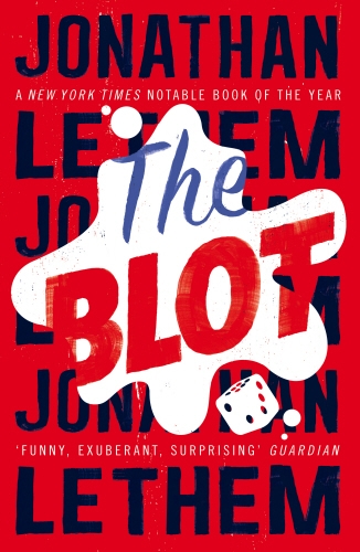 Book cover of The Blot by Jonathan Lethem