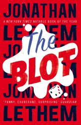 Book cover of The Blot by Jonathan Lethem