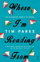 Book cover of Where I'm Reading From by Tim Parks