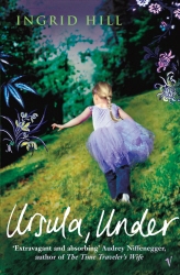 Book cover of Ursula Under by Ingrid Hill