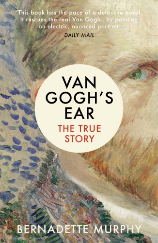 Book cover of Van Gogh's Ear by Bernadette Murphy