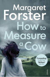 Book cover of How to Measure a Cow by Margaret Forster