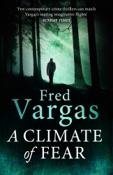 Book cover of A Climate of Fear by Fred Vargas
