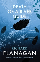 Book cover of Death of a River Guide by Richard Flanagan