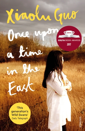 Book cover of Once Upon A Time in the East by Xiaolu Guo