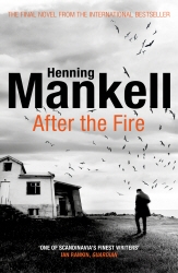 Book cover of After the Fire by Henning Mankell
