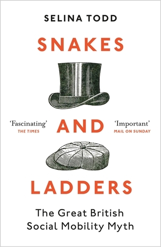 Book cover of Snakes and Ladders by Selina Todd