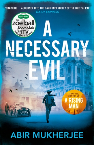 Book cover of #2 - A Necessary Evil by Abir Mukherjee